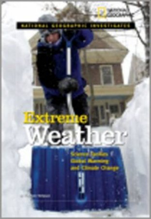 National Geographic Investigates: Extreme Weather by Kathleen Simpson