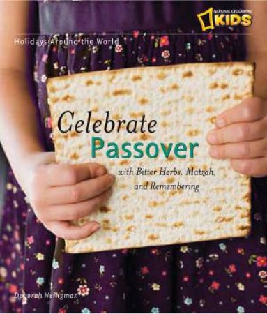 Holidays Around the World: Celebrate Passover by Deborah Heiligman