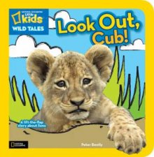 Nat Geo Little Kids Wild Tales Look Out Cub