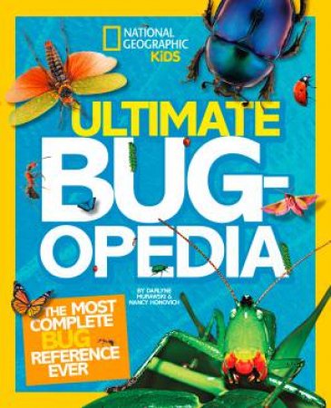 Ultimate Bugopedia by Darlyne Murawski & Nancy Honovich