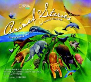 National Geographic Animal Stories by Jane Yolen