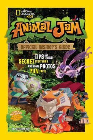 National Geographic Kids: Animal Jam by Katherine Noll