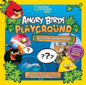 Angry Birds Playground: Question And Answer Book by Jill Esbaum