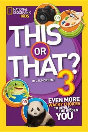 This Or That? 3 by Nancy/Mortimer, JR Castaldo