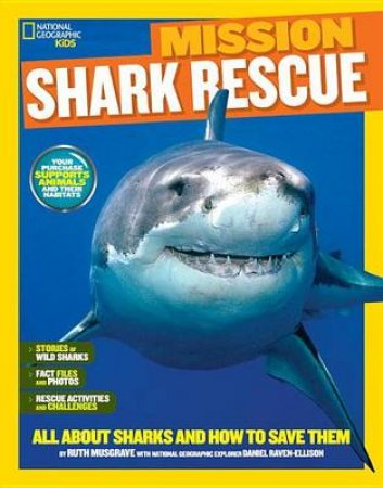 Nat Geo Kids Mission Shark Rescue by Ruth A Musgrave