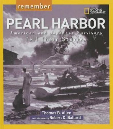 Remember Pearl Harbor by Thomas B. Allen