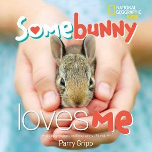 Somebunny Loves Me by National Geographic Kids & Parry Gripp