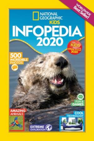 National Geographic Kids Infopedia 2020 by Various