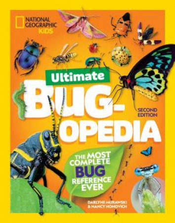 Ultimate Bugopedia, 2nd Edition by Nancy Honovich & Darlyne Murawski