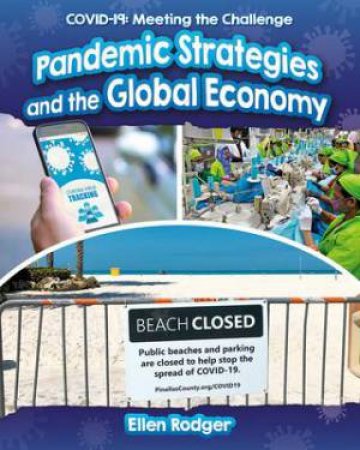 Pandemic Strategies And The Global Economy by Ellen Rodger