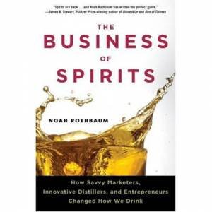 Business of Spirits by Noah Rothbaum