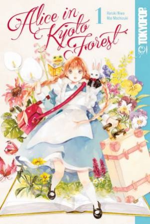 Alice In Kyoto Forest, Volume 1 by Mai Mochizuki & Haruki Niwa