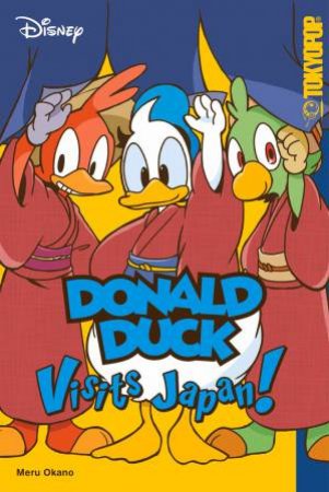 Disney Manga: Donald Duck Visits Japan! by Meru Okano