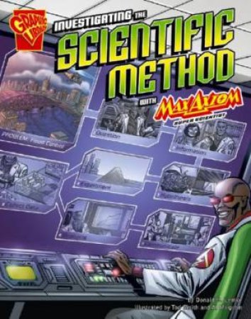 Investigating the Scientific Method with Max Axiom, Super Scientist by DONALD  B. LEMKE