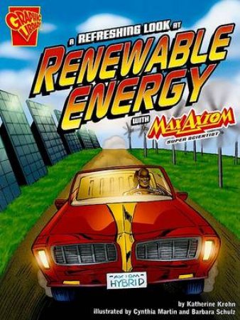 Refreshing Look at Renewable Energy with Max Axiom, Super Scientist by KATHERINE KROHN