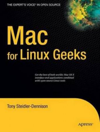 Mac for Linux Geeks by Tony Steidler-Dennison