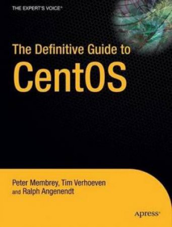 Definitive Guide to CentOS by Peter Membrey