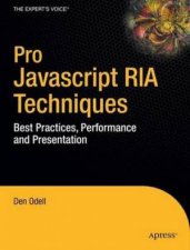 Pro Javascript RIA Techniques Best Practices Performance and Presentation