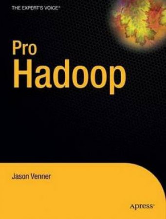 Pro Hadoop by Jason Venner