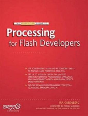 Essential Guide to Processing for Flash Developers by Ira Greenberg