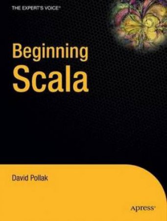 Beginning Scala by David Pollak