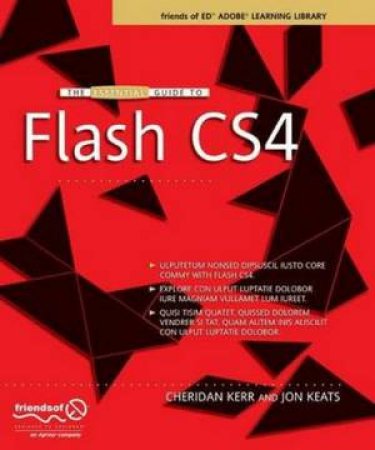 Essential Guide to Flash CS4 by Cheridan Kerr & Jon Keats