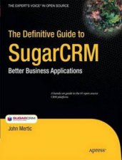 Definitive Guide to SugarCRM Better Business Applications