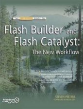 Flash Builder and Flash Catalyst The New Workflow