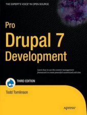 Pro Drupal 7 Development 3rd Ed