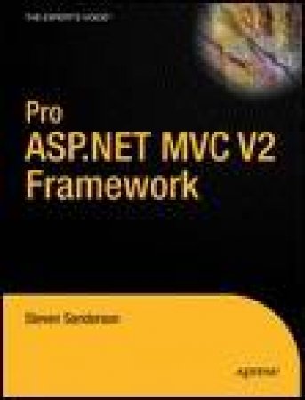 Pro ASP.NET MVC V2 Framework by Steven Sanderson