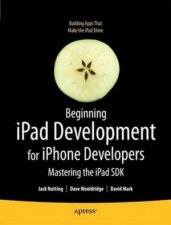 Beginning IPad Development For IPhone Developers