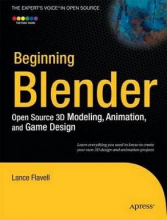 Beginning Blender by Lance Flavell