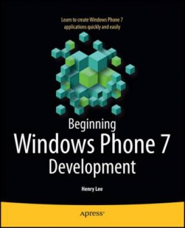 Beginning Windows Phone 7 Development by Henry Lee