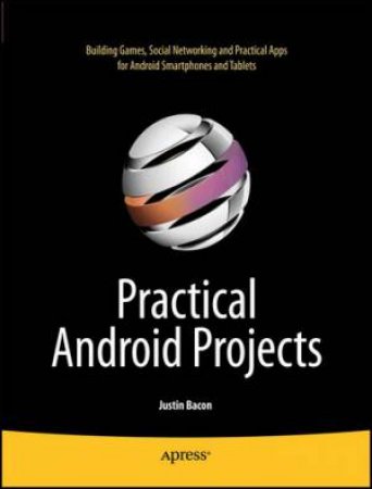 Practical Android Projects by Lucas Jordan