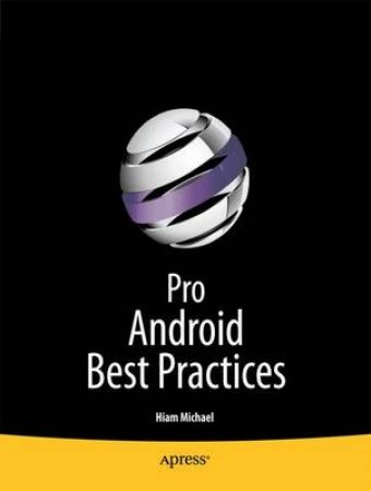 Pro Android Best Practices by Haim Michael