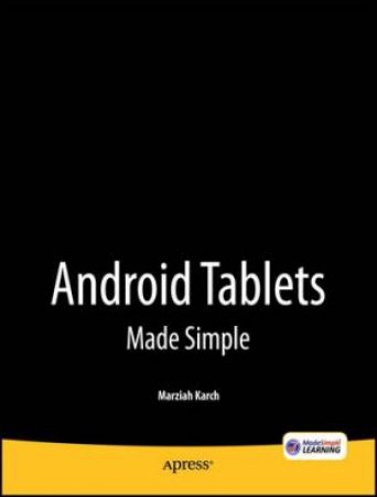 Android Tablets Made Simple by Marziah Karch