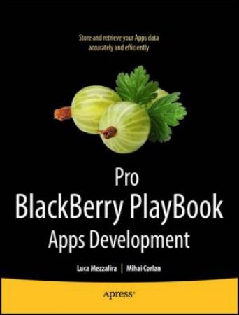 Pro BlackBerry PlayBook Apps Development by Luca Mezzalira