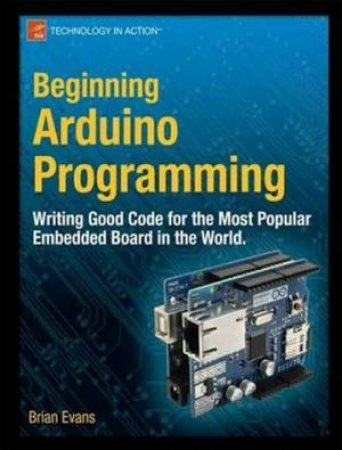 Beginning Arduino Programming by Brian Evans