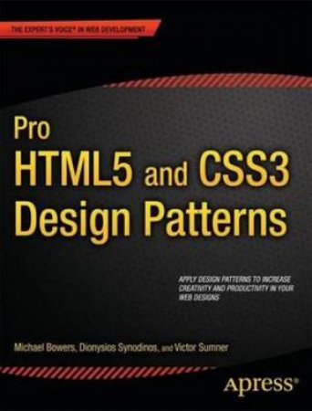 Pro HTML5 and CSS3 Design Patterns by Michael Bowers