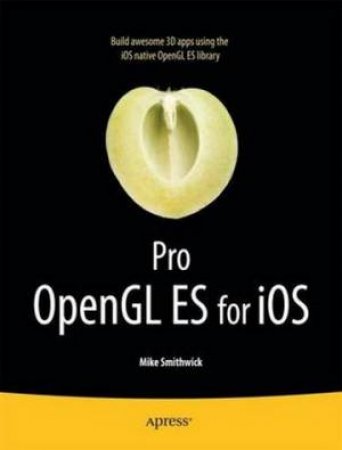 Pro OpenGL ES for iOS by Mike Smithwick