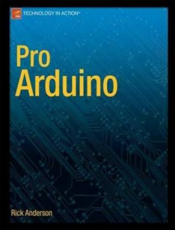 Pro Arduino by Rick Anderson