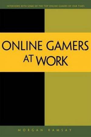 Online Gamers At Work by Morgan Ramsay