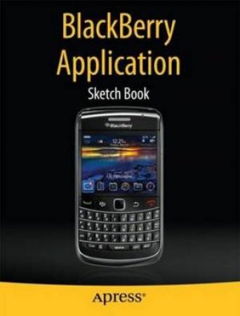 BlackBerry Application Sketch Book by Dean Kaplan