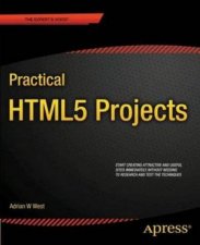 Practical HTML5 Projects