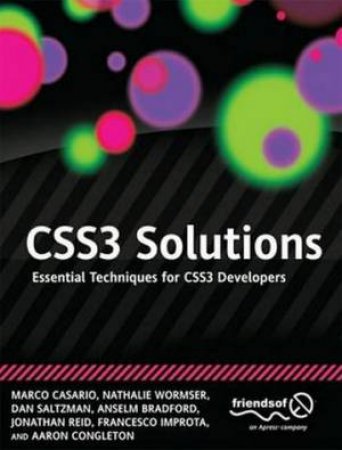 CSS3 Solutions: Essential Techniques for CSS3 Developers by Marco Casario