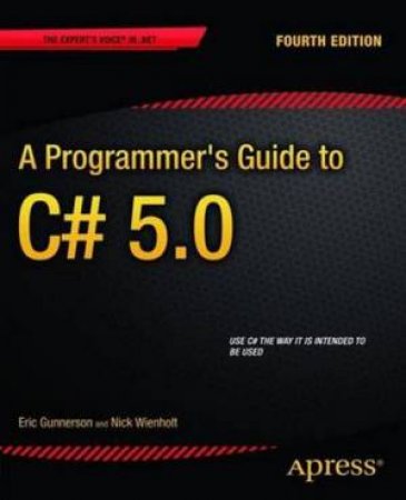 Programmer's Guide to C# 5.0 by Eric Gunnerson