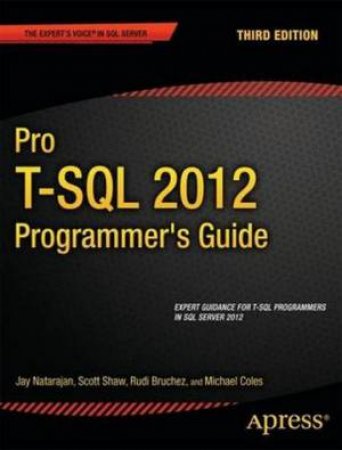 Pro T-SQL 2012 Programmer's Guide by Michael Coles