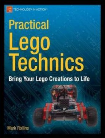 Practical Lego Technics by Rollins