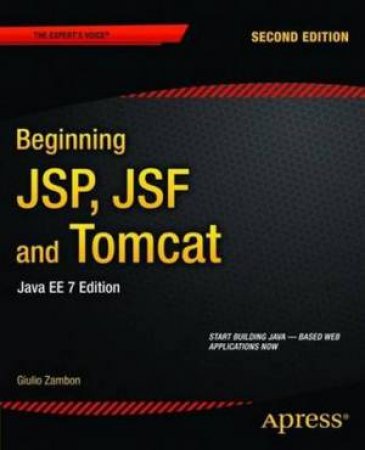 Beginning SAP, JSP,  JSF and Tomcat by Giulio Zambon