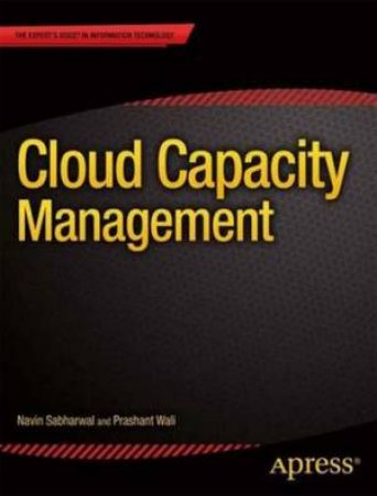 Infrastructure As A Service: Capacity Management by N. Sabharwal